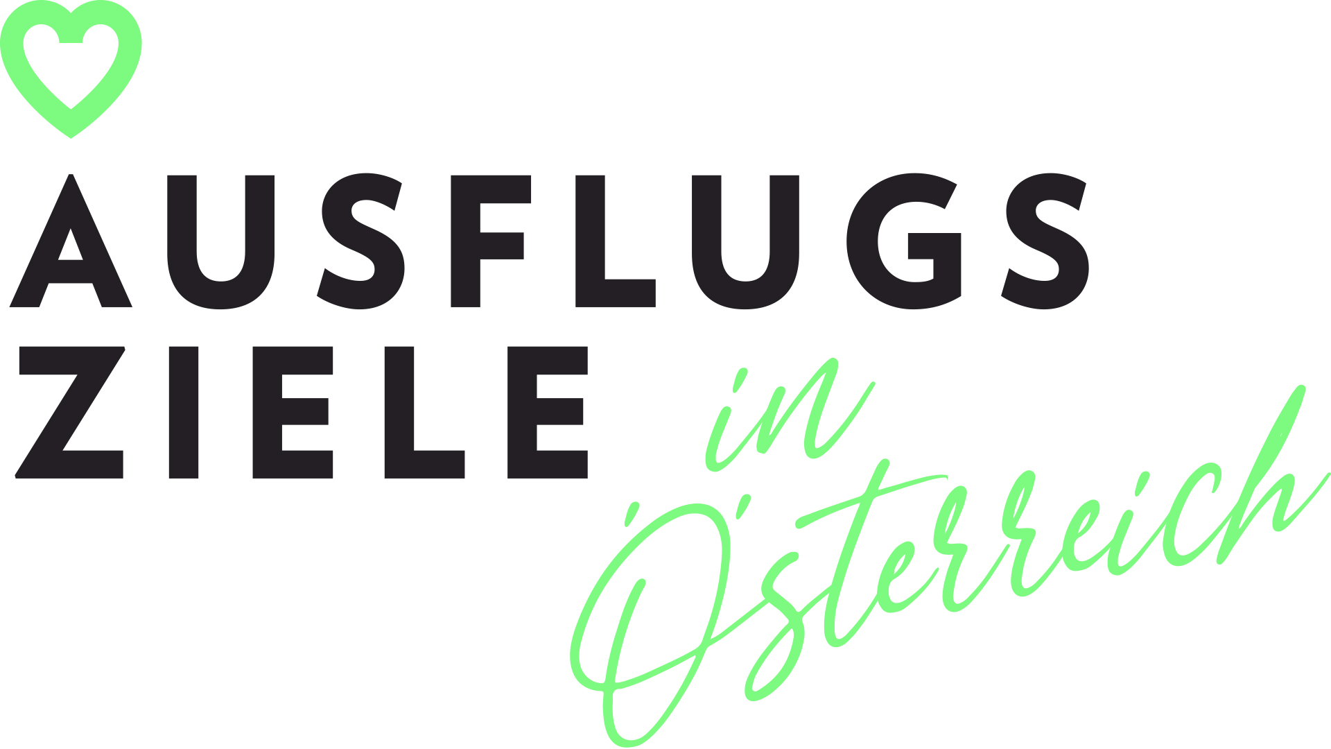 Ausflugsziele in Österreich